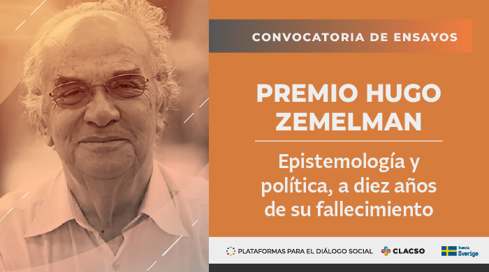 Convocatoria de Ensayos: Premio Hugo Zemelman, epistemología y política, a diez años de su fallecimiento