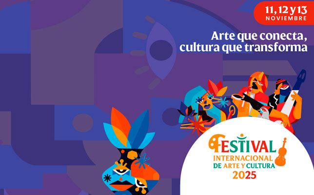 Festival Internacional de Arte y Cultura 2025 - FIAC: Arte que conecta, cultura que transforma